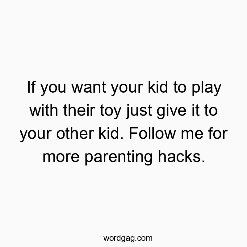 Witty parenting tip about sharing toys, with playful, humorous vibe.