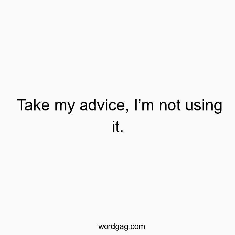 Take my advice, Iโm not using it.