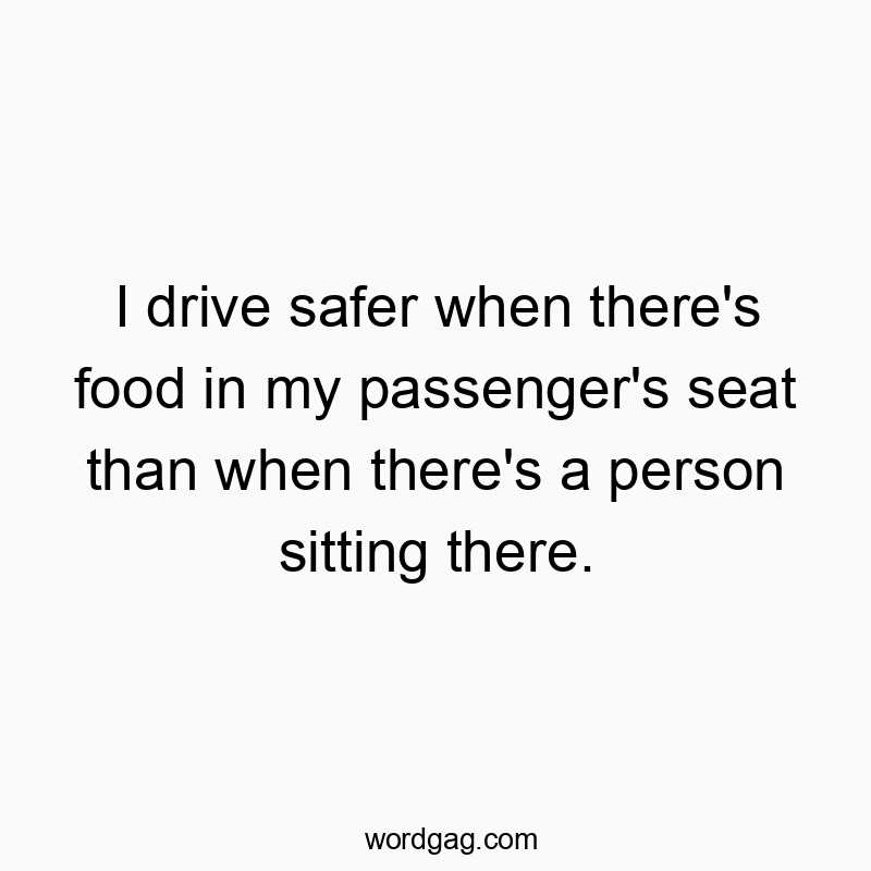 Witty quote about choosing snacks over people for safer driving, humorous and playful vibe.