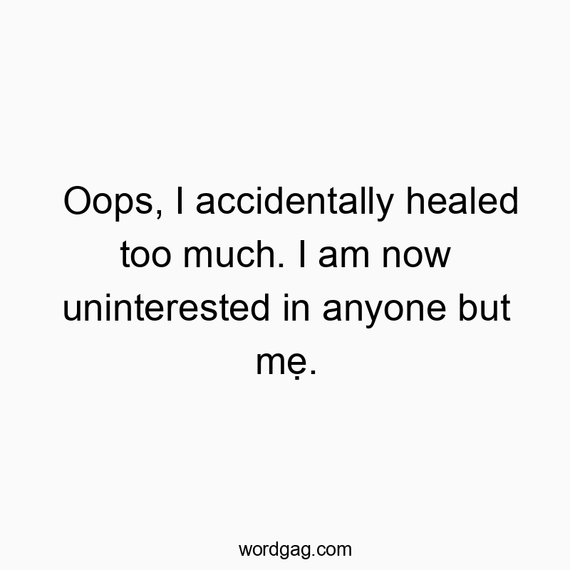 Oops, I accidentally healed too much. I am now uninterested in anyone but mẹ.
