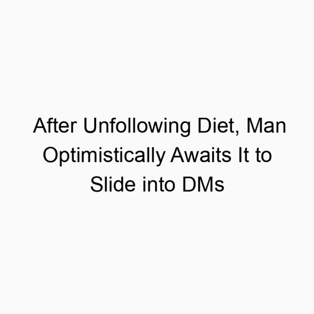 After Unfollowing Diet, Man Optimistically Awaits It to Slide into DMs