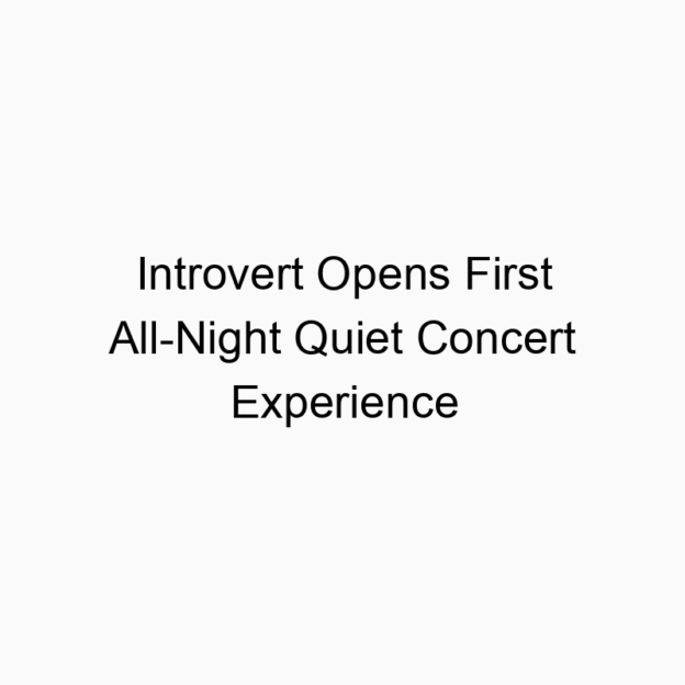 Introvert Opens First All-Night Quiet Concert Experience