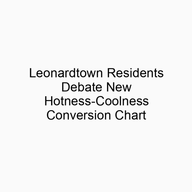 Leonardtown Residents Debate New Hotness-Coolness Conversion Chart