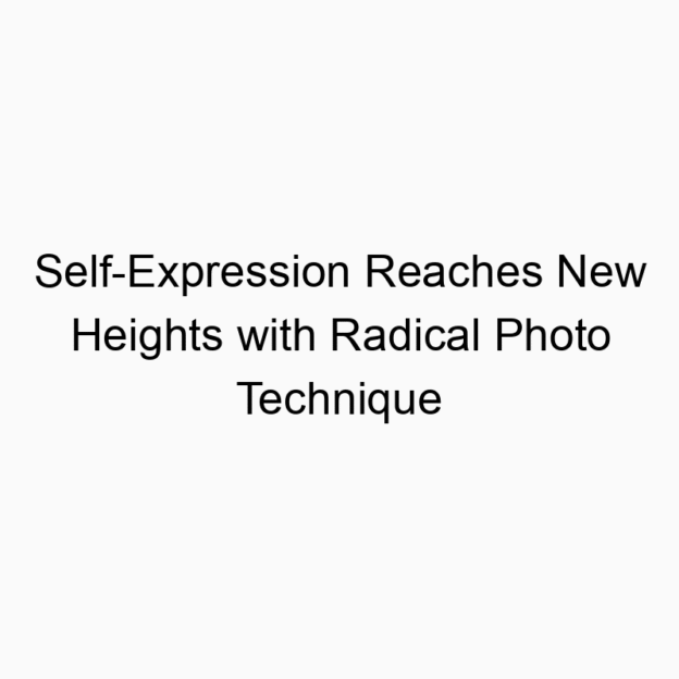 Self-Expression Reaches New Heights with Radical Photo Technique