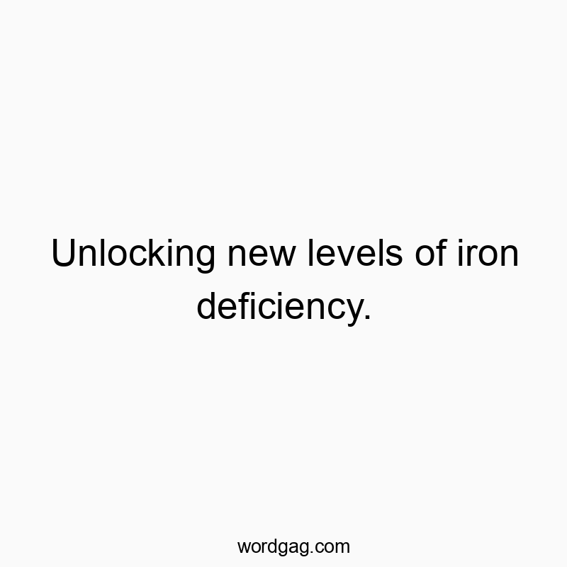 Unlocking new levels of iron deficiency.