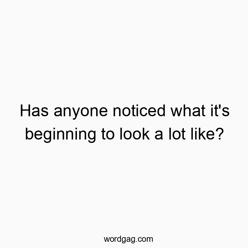 Humorous text pondering if something is starting to resemble the holiday season.