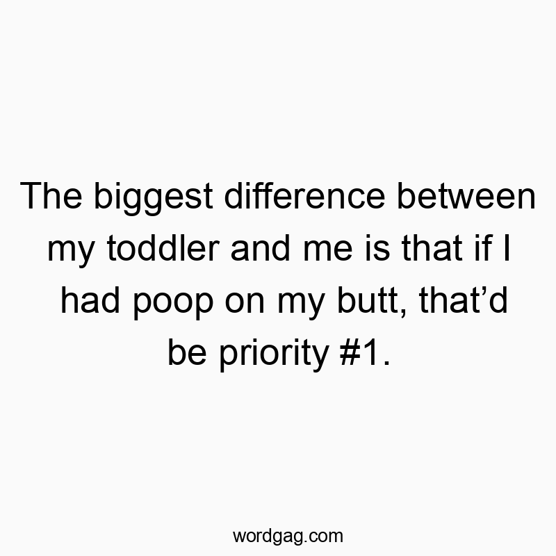 Funny quote about parenting humor and messy moments with a playful vibe.